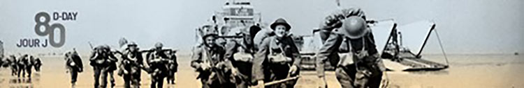 Bannière comprenant un collage d’images représentant des soldats canadiens de la Seconde Guerre mondiale traversant une plage, avec un logo sur le côté, Jour J 80 D-Day.